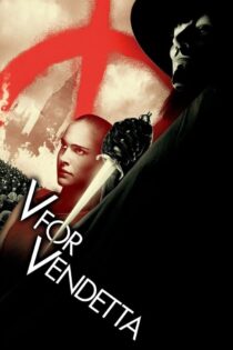 دانلود فیلم V for Vendetta 2005 وی مثل وندتا