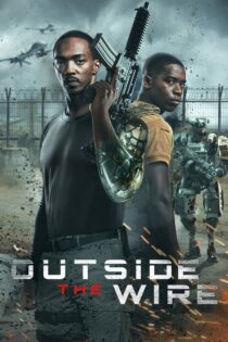 دانلود فیلم Outside the Wire 2021 خارج از حفاظ