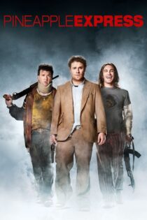 دانلود فیلم Pineapple Express 2008 پاین اپل اکسپرس