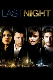 دانلود فیلم Last Night 2010 شب گذشته