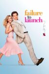 دانلود فیلم Failure to Launch 2006 شکست در اجرا