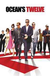 دانلود فیلم Ocean’s Twelve 2004 دوازده یار اوشن