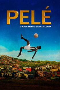 دانلود فیلم Pele: Birth of a Legend 2016 پله: تولد افسانه