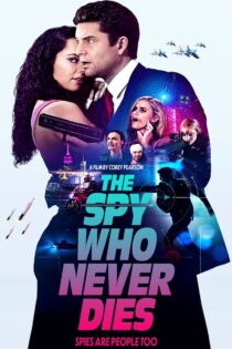 دانلود فیلم The Spy Who Never Dies 2022 جاسوسی که هرگز نمی‌میرد