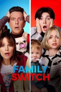 دانلود فیلم Family Switch 2023 جابجایی اعضای خانواده