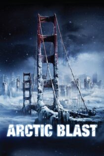 دانلود فیلم Arctic Blast 2010 سوز شمالی