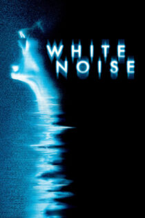 دانلود فیلم White Noise 2005 صدای سفید